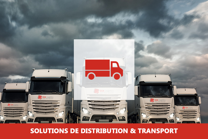 Solutions de Distribution & Transport de GSA LOGISTICS